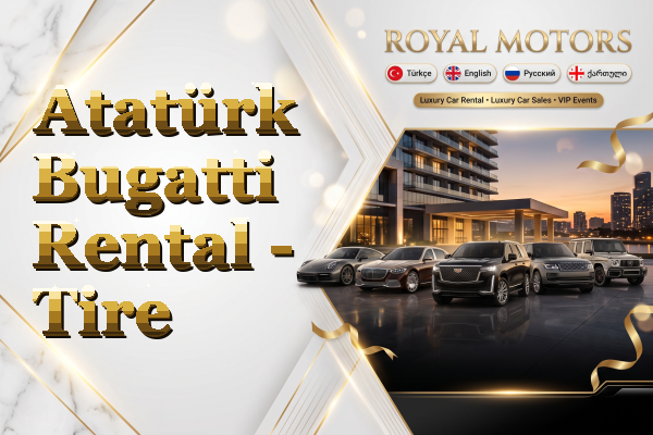 Atatürk Bugatti Rental - Tire
