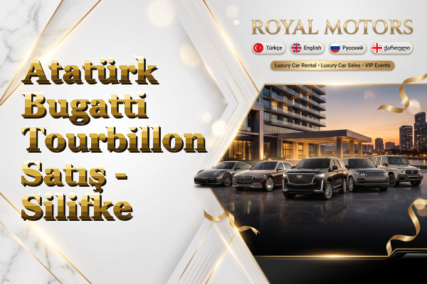 Atatürk Bugatti Tourbillon Satış - Silifke