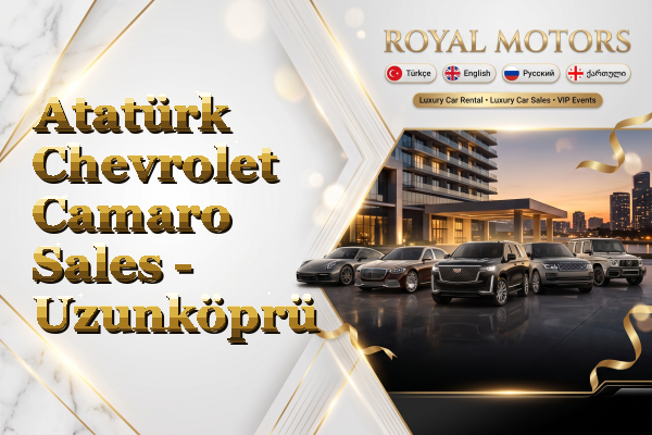 Atatürk Chevrolet Camaro Sales - Uzunköprü