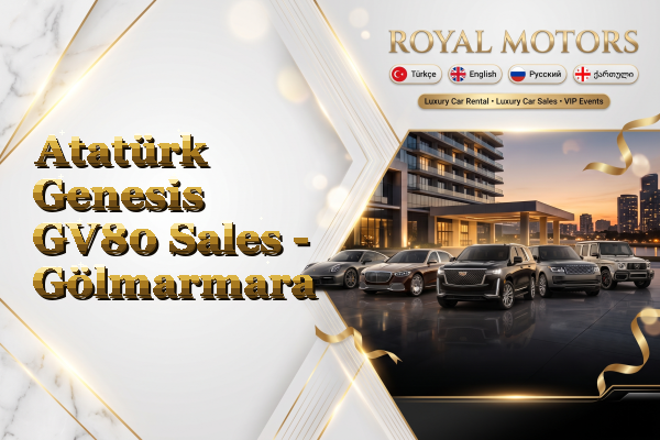 Atatürk Genesis GV80 Sales - Gölmarmara