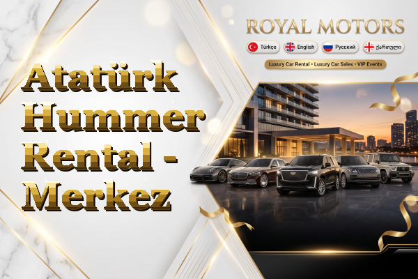 Atatürk Hummer Rental - Merkez