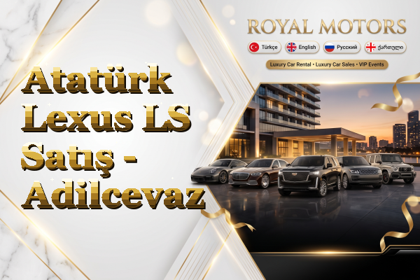 Atatürk Lexus LS Satış - Adilcevaz
