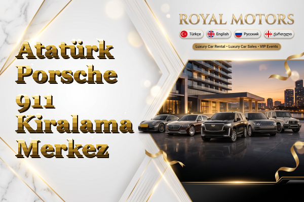 Atatürk Porsche 911 Kiralama - Merkez