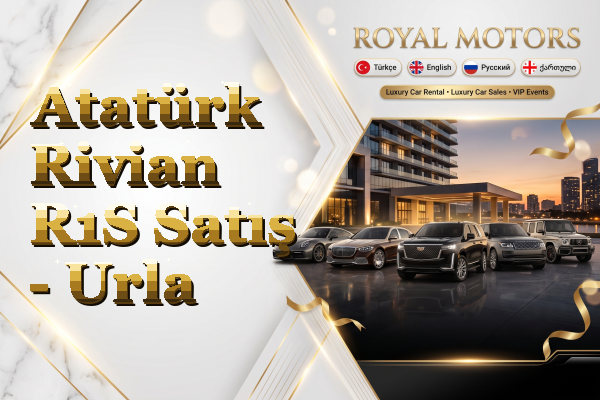 Atatürk Rivian R1S Satış - Urla