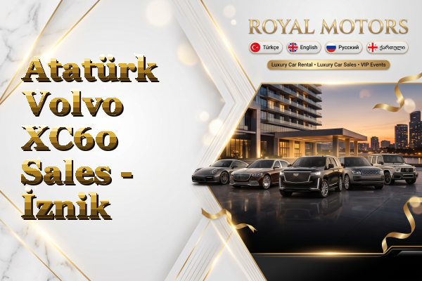 Atatürk Volvo XC60 Sales - İznik