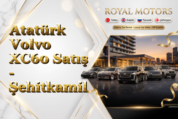 Atatürk Volvo XC60 Satış - Şehitkamil
