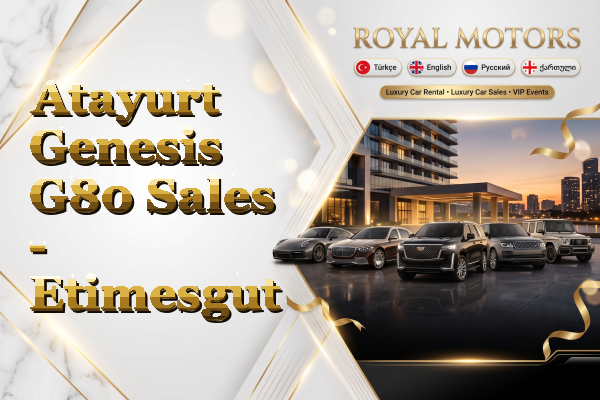 Atayurt Genesis G80 Sales - Etimesgut