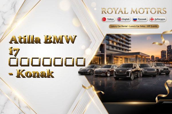 Atilla BMW i7 გაყიდვა - Konak