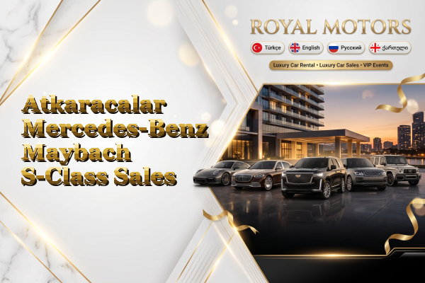 Atkaracalar Mercedes-Benz Maybach S-Class Sales