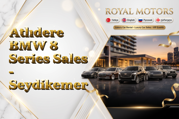 Atlıdere BMW 8 Series Sales - Seydikemer