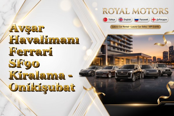 Avşar Havalimanı Ferrari SF90 Kiralama - Onikişubat