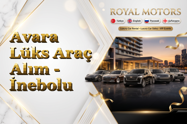 Avara Lüks Araç Alım - İnebolu