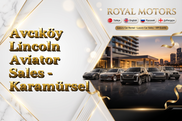 Avcıköy Lincoln Aviator Sales - Karamürsel