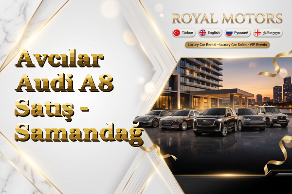 Avcılar Audi A8 Satış - Samandağ