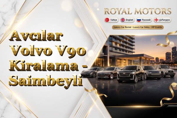 Avcılar Volvo V90 Kiralama - Saimbeyli