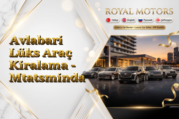 Avlabari Lüks Araç Kiralama - Mtatsminda