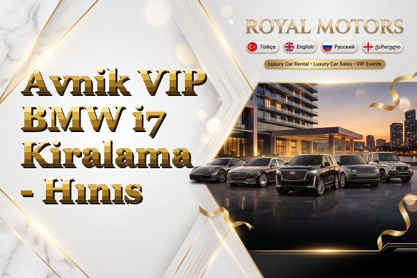 Avnik VIP BMW i7 Kiralama - Hınıs