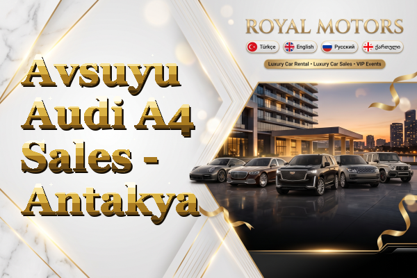Avsuyu Audi A4 Sales - Antakya