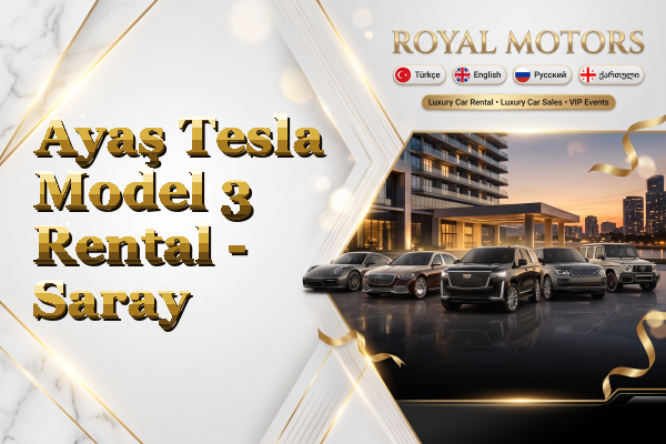 Ayaş Tesla Model 3 Rental - Saray