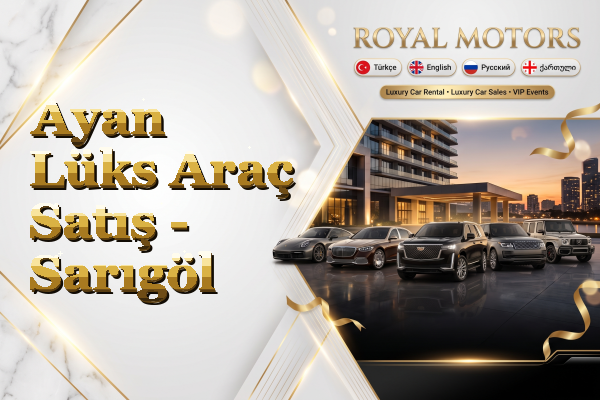 Ayan Lüks Araç Satış - Sarıgöl