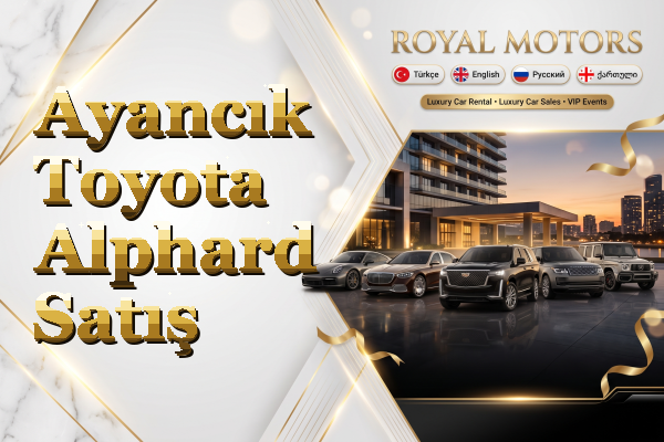 Ayancık Toyota Alphard Satış