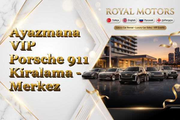 Ayazmana VIP Porsche 911 Kiralama - Merkez