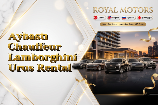 Aybastı Chauffeur Lamborghini Urus Rental