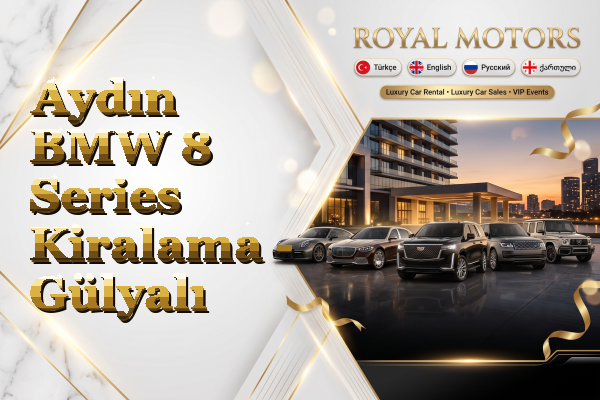 Aydın BMW 8 Series Kiralama - Gülyalı