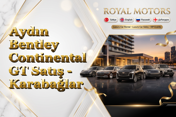 Aydın Bentley Continental GT Satış - Karabağlar