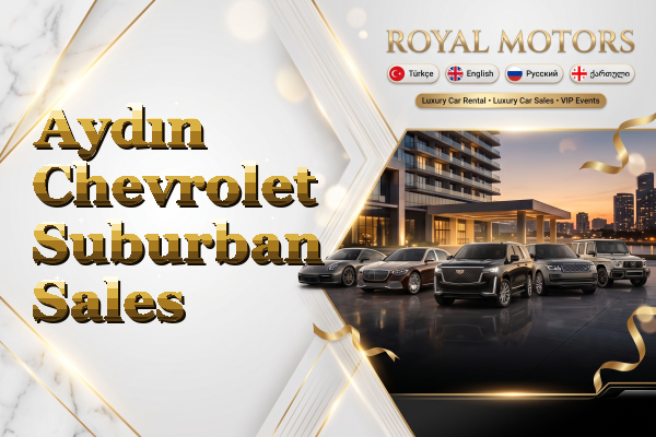 Aydın Chevrolet Suburban Sales