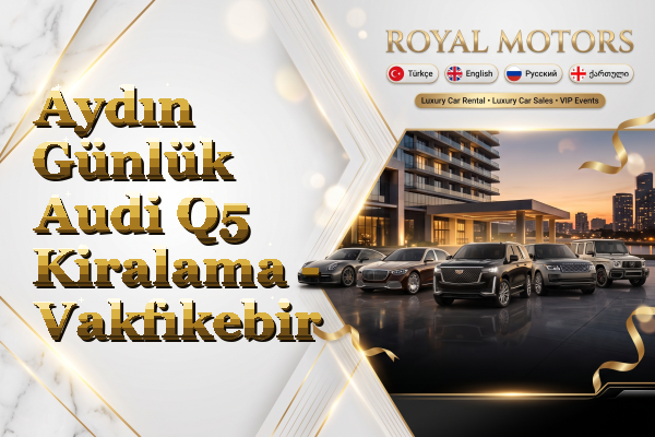 Aydın Günlük Audi Q5 Kiralama - Vakfıkebir
