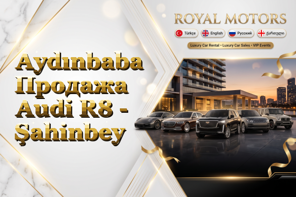 Aydınbaba Продажа Audi R8 - Şahinbey