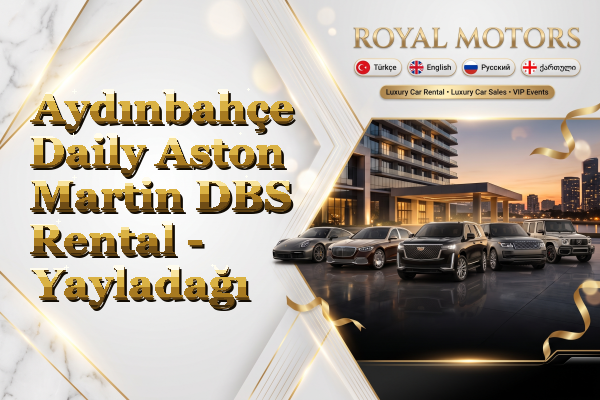 Aydınbahçe Daily Aston Martin DBS Rental - Yayladağı