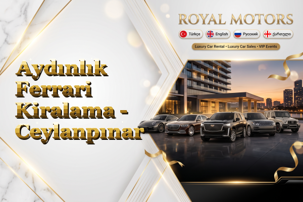 Aydınlık Ferrari Kiralama - Ceylanpınar