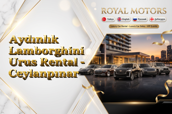 Aydınlık Lamborghini Urus Rental - Ceylanpınar