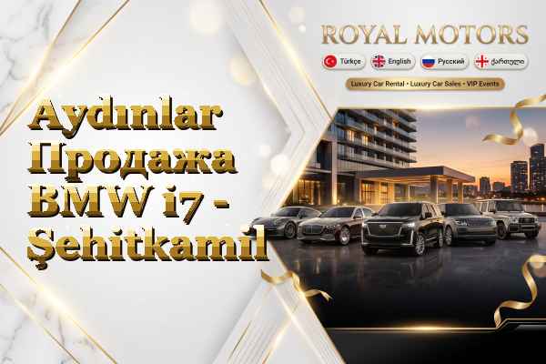 Aydınlar Продажа BMW i7 - Şehitkamil