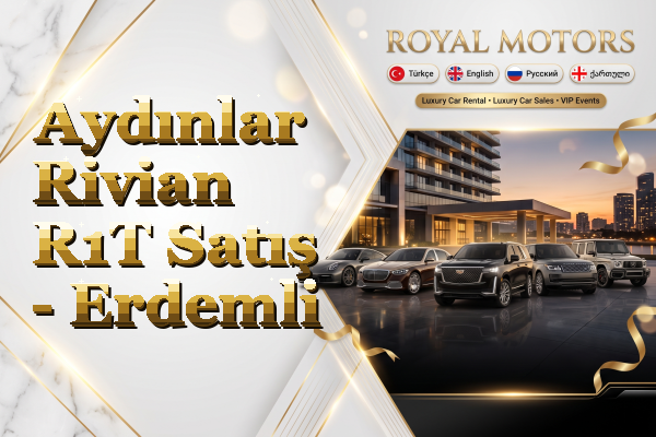 Aydınlar Rivian R1T Satış - Erdemli