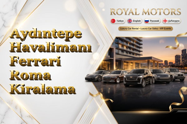 Aydıntepe Havalimanı Ferrari Roma Kiralama
