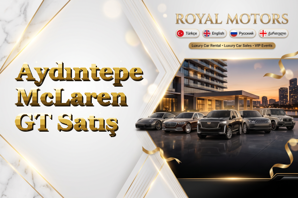 Aydıntepe McLaren GT Satış