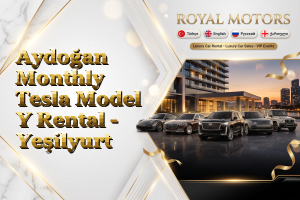 Aydoğan Monthly Tesla Model Y Rental - Yeşilyurt