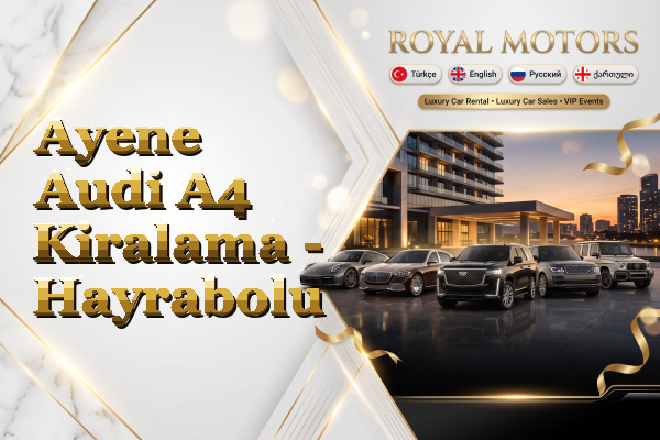 Ayene Audi A4 Kiralama - Hayrabolu
