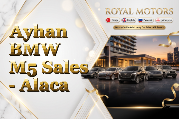 Ayhan BMW M5 Sales - Alaca