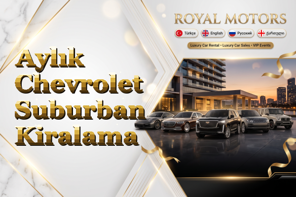 Aylık Chevrolet Suburban Kiralama