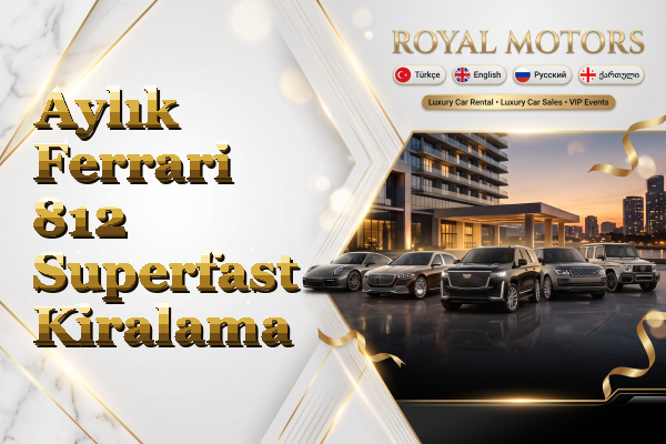 Aylık Ferrari 812 Superfast Kiralama