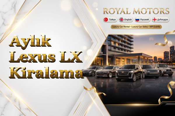 Aylık Lexus LX Kiralama