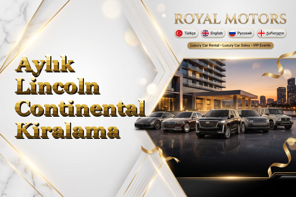 Aylık Lincoln Continental Kiralama