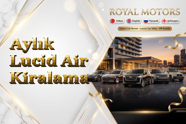 Aylık Lucid Air Kiralama