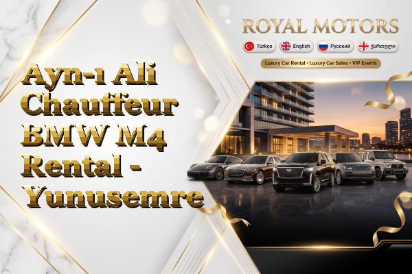 Ayn-ı Ali Chauffeur BMW M4 Rental - Yunusemre