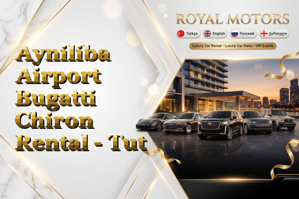 Ayniliba Airport Bugatti Chiron Rental - Tut