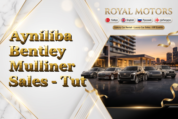 Ayniliba Bentley Mulliner Sales - Tut